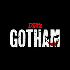 DBx2 - Gotham