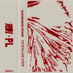 Karabasan Drane - Crystalline State (ENXPL01)