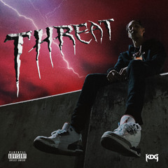 Threat - KDG [Prod. Zak Aron] MUSIC VIDEO OUT NOW!