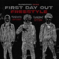 Rundown Spaz - First Day Out ( Freestyle) Ft Never Broke Again Youngboy (FAST).mp3