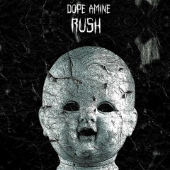 Dope Amine - Rush (Original Mix)