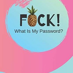 VIEW EBOOK EPUB KINDLE PDF FUCK! What Is My Password?: (Pink) A Premium Internet Pass