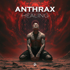 Anthrax - Healing