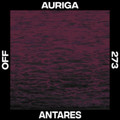 Auriga -  Antares [OFF Recordings]