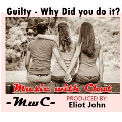 Guilty - Why Did You Do It