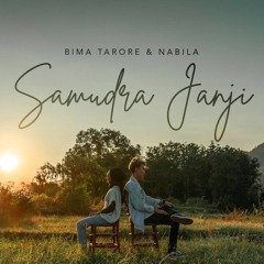 Bima Tarore Ft Nabila - Samudra Janji (320 KBps)