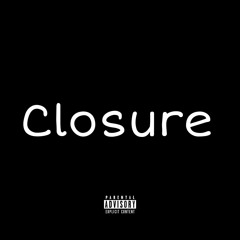 Yvng TyLo - Closure