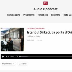 Radio Svizzera Italiana - AudioDoc - Istanbul Sirkeci. La porta d'Oriente di Alberto Tetta