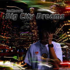 Big City Dreams