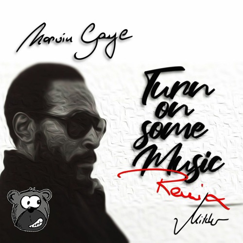 Marvin Gaye Turn On Some Music (Mitch Remix)