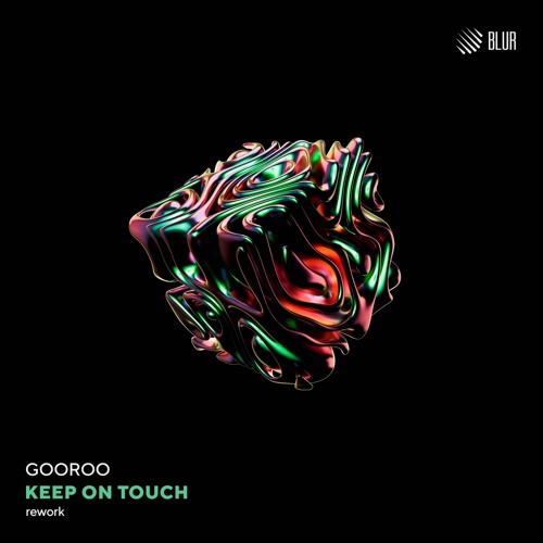 Keep on Touch (rework)