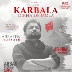 Karbala Dekha De Mola  --  Syed Raza Abbas Zaidi  --  2024
