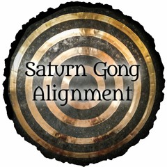 Saturn Gong Alignment - Tune into this Powerful Planet's Frequency