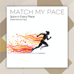 Match My Pace (Neon Spiced - Alt.2) Indie Dance Pop • Contemporary • Retro