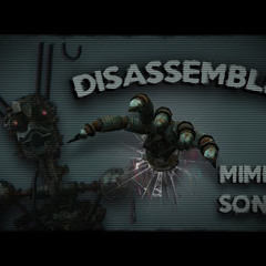 DISASSEMBLE | FNAF MIMIC SONG | By EchoEndless