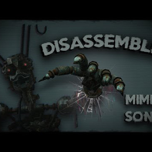 DISASSEMBLE | FNAF MIMIC SONG | By EchoEndless