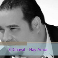 El Chaval De La Bachata - Hay Amor (INTRO 135BPM) (DjNito Sanchez)