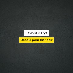 Peyruis x Tryo - Désolé pour hier soir