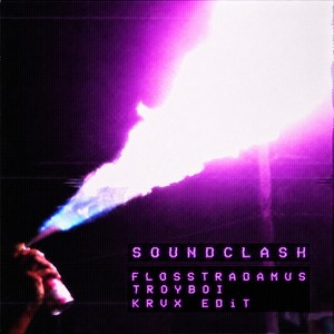 FLOSSTRADAMUS & TROYBOI - SOUNDCLASH (KRVX EDiT)