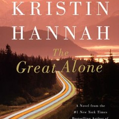 Download PDF The Great Alone - Kristin Hannah