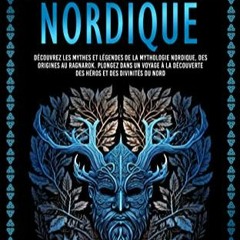 Télécharger le PDF Mythologie Nordique: Découvrez les Mythes et Légendes de la mythologie nordiq