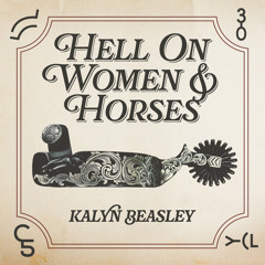 Hell On Women & Horses
