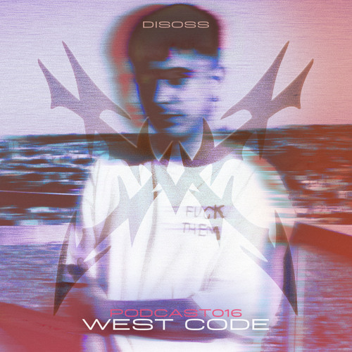 DISOSSPODCAST016 - WEST CODE