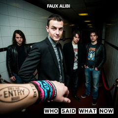 Faux Alibi - (2004) Powder Room Politics - Who Said What Now [S01]