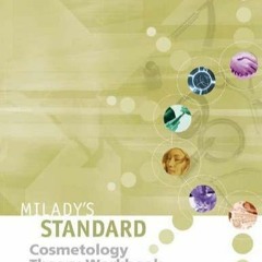 Read Milady's Standard Cosmetology: Theory Workbook- To be used with Milady's