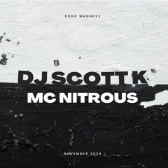 DJ Scott K Feat MC Nitrous - Donk Madness