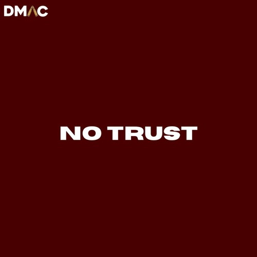 NO TRUST