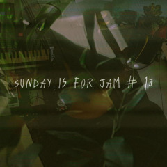 sunday is for jam #13