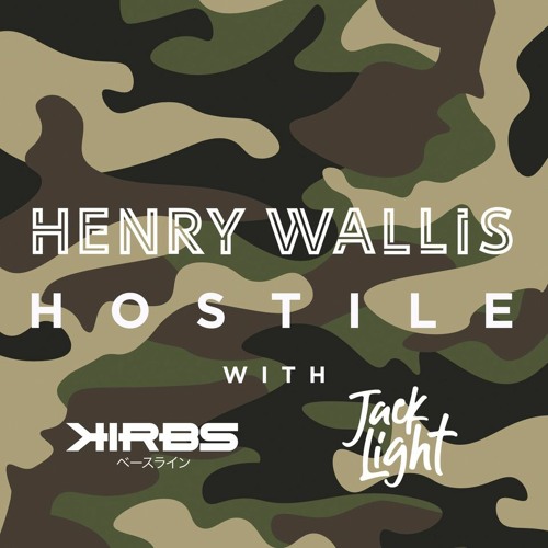Henry Wallis & Kirbs & Jack Light - Hostile (Free Download)