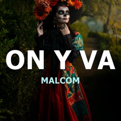 MALCOM BEATZ - ON Y VA (Audio Official)