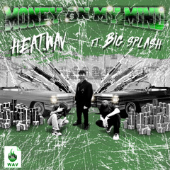 Money On My Mind (Feat. Big Splash)