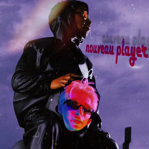 nouvau player feat. (la Féve)