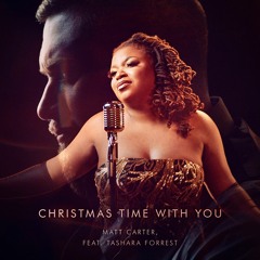 Christmas Time With You (Feat. Tashara Forrest)