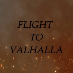 Flight To Valhalla