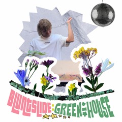 Green-House Mix: BLUNTSLIDE (Disco 2)