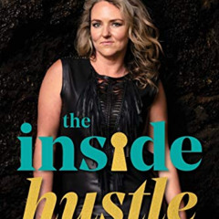 [GET] EPUB 📍 The Inside Hustle: A Mystical Misfit's Travel Adventure Into The Unknow