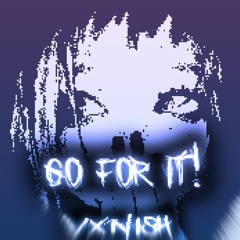 Go for it!