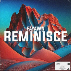Fayawn - Reminisce