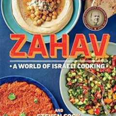 Read EBOOK ✅ Zahav: A World of Israeli Cooking by Steven K.  Cook KINDLE PDF EBOOK EP