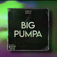 Big Pumpa ( Remix )