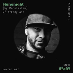Mononight 016 w/ Arkady Air