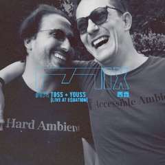 MIX074 - Toss + Youss (西貢) [Live at Equation]