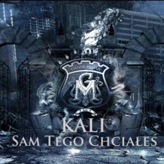 Kali - Sam Tego Chciałeś prod. PSR - HD