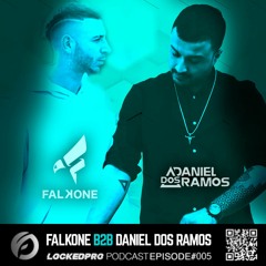 FALKONE B2B DANIEL DOS RAMOS -  Lockedpro Podcast Episode #005