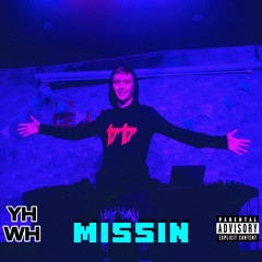 Missin (Prod. Ranoia)