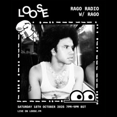 Rago Radio w/ Rago - 18 Oct 25